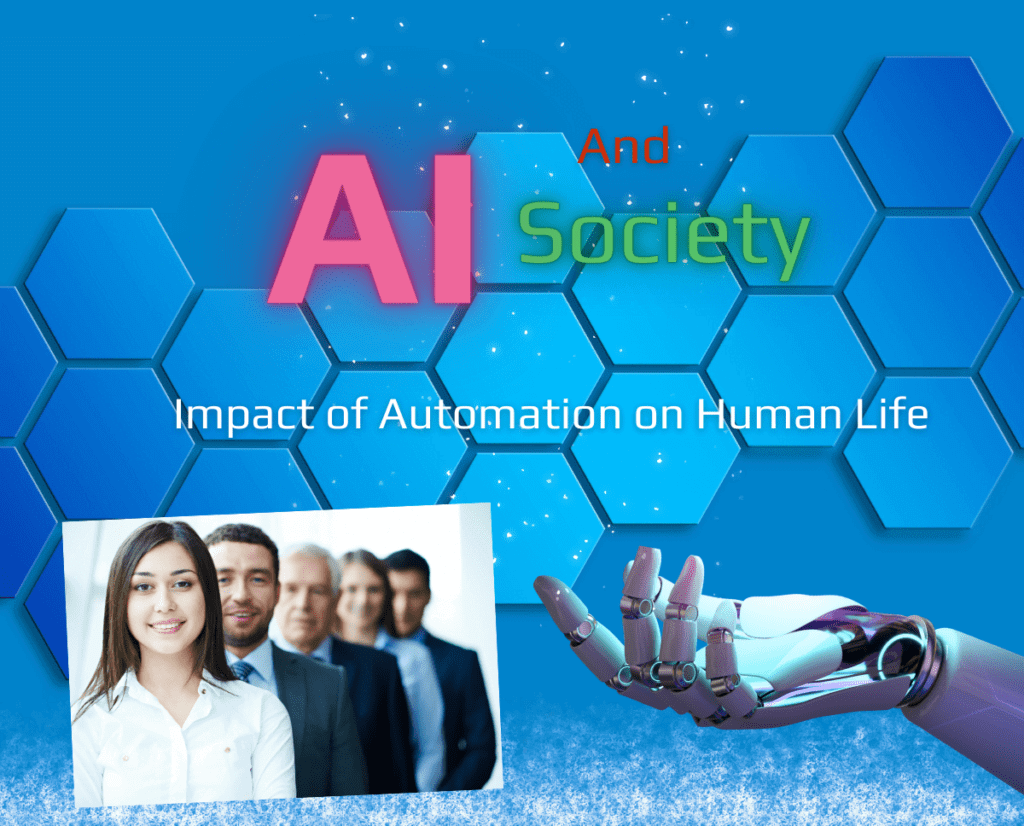 AI and Society Examining the Impact of Automation on Human Life